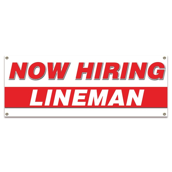 Signmission Now Hiring Lineman Banner Apply Inside Accepting Application Single Sided B-30270 - main